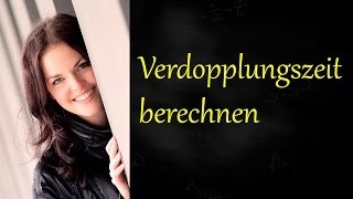 Verdopplungszeit berechnen [upl. by Anileh]