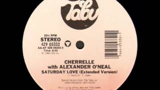 Cherrelle amp Alexander ONeal  Saturday Love Dj S Rework [upl. by Oniuqa]