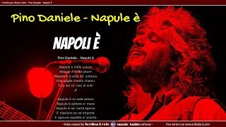 Pino Daniele  Napule è  Napoli è Traduzione italiano  testo napoletano [upl. by Aneehsit666]