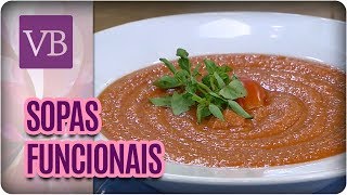 Sopas que Curam  Receitas de Sopas Funcionais  Você Bonita 120717 [upl. by Rubenstein481]