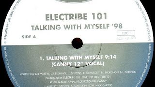 ELECTRIBE 101  Talking With Myself Canny 12quot Vocal [upl. by Jenness]