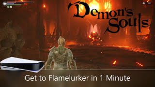 How to Get to Flamelurker in 1 Minute Demons Souls PS5 [upl. by Lussi]