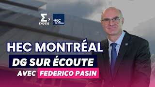 Federico Pasin HEC Montréal  DG sur Écoute [upl. by Andrade533]