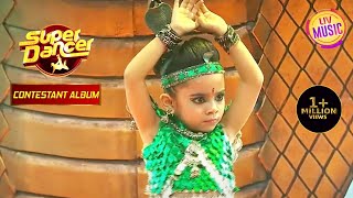 Rupsa के इस अवतार ने सबको हिला डाला  Super Dancer 3  Contestant Album [upl. by Marella385]