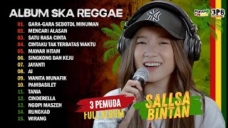 GARA GARA SEBOTOL MINUMAN MENCARI ALASAN VERSI REGGAE SALLSA BINTAN 3 PEMUDA BERBAHAYA FULL ALBUM [upl. by Lattonia]