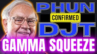 DJT Stock Gamma Squeeze Confirmed amp Explained  PHUN Must Hear This Before Friday [upl. by Scheer]