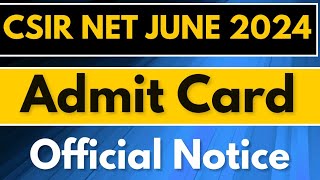 CSIR NET Admit Card 2024 Released [upl. by Atiuqcir244]