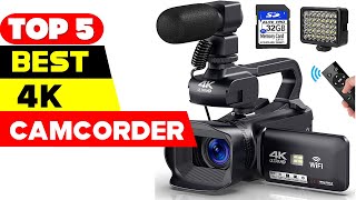 Top 5 4K Camcorders for Capturing Your Life in Ultra HD [upl. by Akemeuwkuhc]