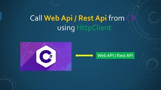 How to call Web API  REST API with C [upl. by Eille]