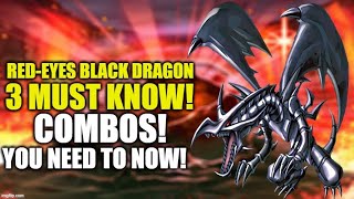 3 MUST KNOW REDEYES BLACK DRAGON COMBOS HOW TO PLAY A REDEYES BLACK DRAGON DECK YUGIOH [upl. by Narah]