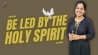 BE LED BY THE HOLY SPIRIT [upl. by Aihseyn]