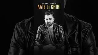 Sharry Mann  Aate Di Chiri Vertical Video  DJ Nick  Ytshorts  Latest Punjabi Songs 2023 [upl. by Aisek]