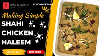 Spice Sensations MindBlowing Shahi Chicken Haleem Recipe  Easy Karachi Style Tutorial [upl. by Hayes]