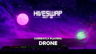 HIVESWAP Act 2 OST BSIDE – 7 DRONE [upl. by Xaviera]