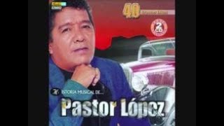 El ausente Pastor Lopez ¡Letra [upl. by Oivat]