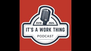 Its A Work Thing Podcast EP 34  Lip Reading Game Spam Time [upl. by Ellirpa427]