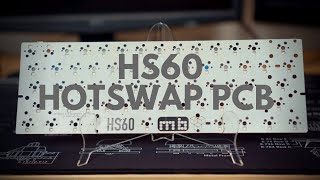 HS60 Hotswap 60 PCB Review [upl. by Aiekat199]