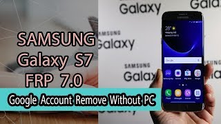 Samsung S7 FRP Remove 70 Without PC  SMG930A Google Account Bypass 100 [upl. by Misab433]