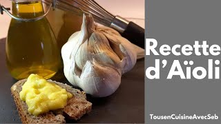 RECETTE dAÏOLI Tous en cuisine avec Seb [upl. by Kanor]