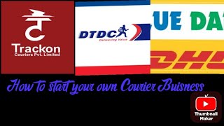 How to Start Your Own Business courier motivation bluedart dtdc [upl. by Nehepts]