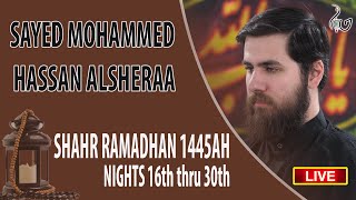 17 Sayed Mohammed Hassan Alsheraa  Shahr Ramadhan 1445AH  2024  HIC [upl. by Tonya]