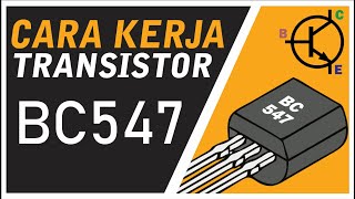 Cara Kerja Transistor BC547 [upl. by Llevad150]