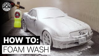 How to Properly Foam Wash for a ScratchFree Finish  Chemical Guys [upl. by Seraphine]