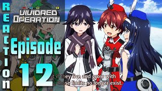 Vividred Operation  Vividred Operation Episode 12 Reaction [upl. by Mitchel968]