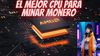 Cual es el MEJOR cpu para MINAR MONERO [upl. by Sinaj]