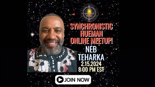 ❤️‍🔥SYNCHRONISTIC HUEMAN ONLINE MEETUP 215❤️‍🔥 [upl. by Atinad]