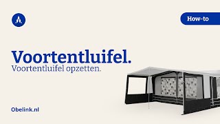 Voortentluifel opzetten  Hoe zet ik een voortentluifel op  Obelink [upl. by Ahsiuqal]