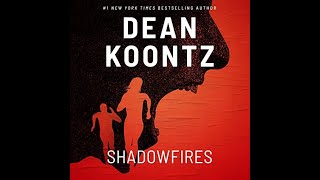 Shadowfires Author By Dean Koontz Narrated by Jane Oppenheimer [upl. by Samid170]