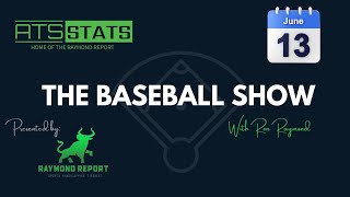 The Baseball Show with Ron Raymond  Free MLB Picks 61324 [upl. by Marsha]