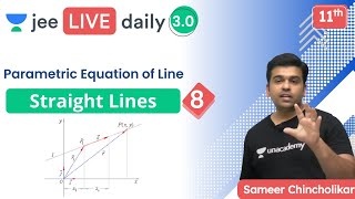 JEE Straight Lines L8  Parametric Equation of Line  Unacademy JEE  Sameer Chincholikar [upl. by Nnawaj]