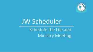 NW Scheduler Help  Schedule the Life and Ministry Meeting [upl. by Wiebmer]