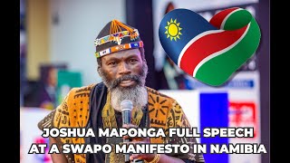 JOSHUA MAPONGA FULL SPEECH AT A SWAPO MANIFESTO IN NAMIBIA [upl. by Farnsworth973]