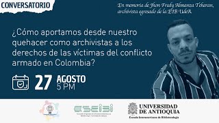 Conversatorio ¿Cómo aportamos a los derechos de las victimas del conflicto armado en Colombia [upl. by Nylasoj]