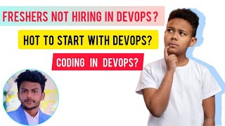 Why are freshers not hiring In Devops  coding knowledge is needed in Devops  Devops tamil [upl. by Alba33]