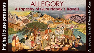 ALLEGORY A Tapestry of Guru Nanak’s Travels PART 1Making of the seriesConception amp Execution [upl. by Nehpets]