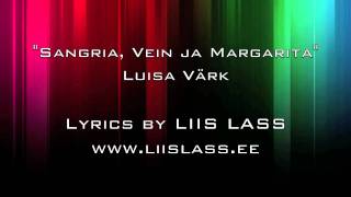 Luisa Värk  Sangria Vein ja Margarita [upl. by Donaldson325]