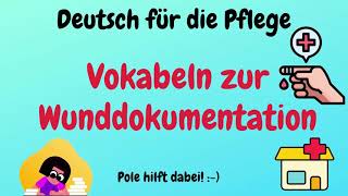 Wie du Deutsch für Pflegeberufe lernst Sicherheit in der Wunddokumentation [upl. by Innoj]