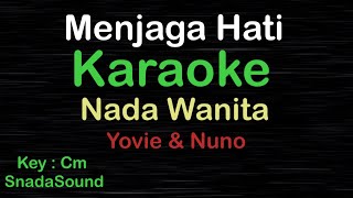 MENJAGA HATIYovie amp Nuno KARAOKE NADA WANITA ​⁠ FemaleCewekPerempuanUcokkuYasir [upl. by Von]