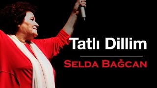 Selda Bağcan  Tatlı Dillim [upl. by Euqinad153]