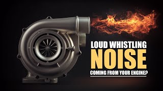 Loud whistling noise coming from your engine [upl. by Aicilec]