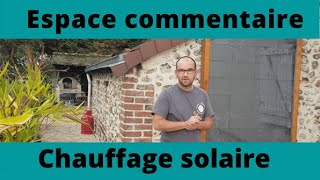 chauffage solaire  je répond aux questions [upl. by Miksen384]