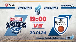 LANDSTEDE HAMMERS v BC Spartak Pleven  Jan 30th 1900  ENBLeague 202324 [upl. by Moth]