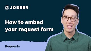 How to Embed Your Request Form  Requests with Jobber [upl. by Duile]