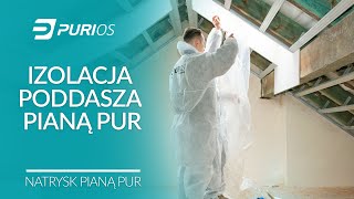 Purios – izolacja poddasza pianą PUR [upl. by Ylsew77]