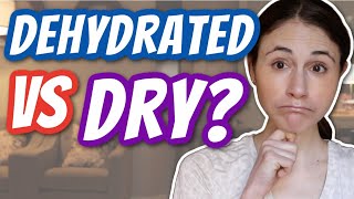 DEHYDRATED VS DRY SKIN  Dr Dray [upl. by Jayne]