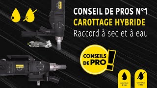 CONSEIL DE PROS N°1  Carottage hybride DMP  Raccord à sec et à eau [upl. by Mohun522]